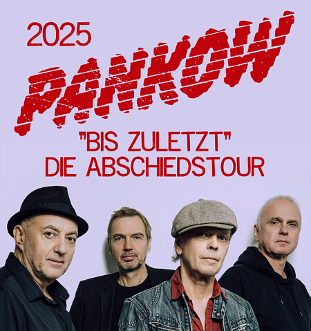 bis zuletzt - PANKOW - Abschiedstour 2025
